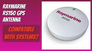 REVIEW (2025): Raymarine RS150 GPS Antenna. Features