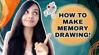 HOW TO MAKE MEMORY DRAWINGS| NIFT ENTRANCE EXAM PREPARATION SERIES| DAY 4| NIFT 2020