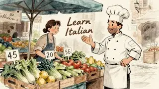 Chef at the local market negotiating | Learn Italian with Stories (A1–A2) | Numbers and slang!!