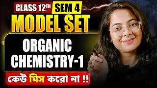 Organic Chemistry Class 12 Model Paper Solution | HS 2026 SEM 4 Chemistry Suggestion | Let's Improve