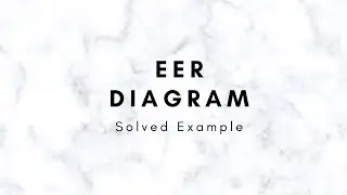 Create EER diagram | Solved Example