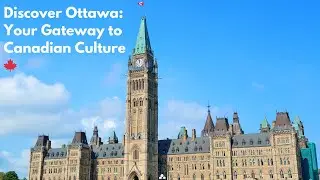 Top 10 Must See Attractions in Ottawa