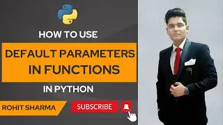 How to use default parameters in functions in python || by Rohit Sharma