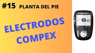 ⭕#15 COMPEX PLANTA DEL PIE- ¿Cómo se ponen los electrodos? Coloca los parches del electroestimulador
