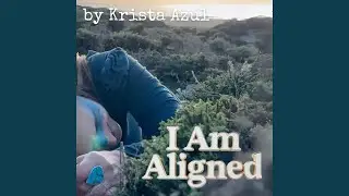 I Am Aligned