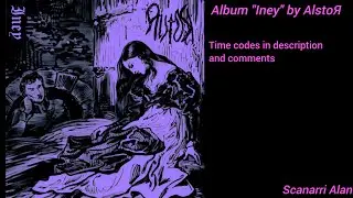AlstoЯ - Iney [FULL ALBUM] (Ambient/Dark ambient)
