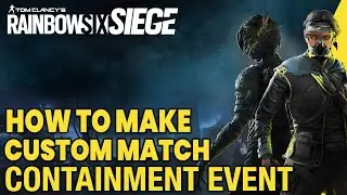 How to Make Custom Match *ZOMBIE* Containment Nest Destruction Mode Rainbow Six Siege 2021