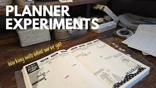 PLANNER EXPERIMENTS | MAKING IT WORK WITH WHAT WE HAVE