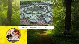 Gungywamp - Groton, CT