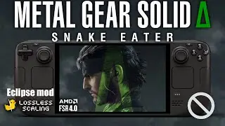 Metal Gear Solid Delta on Steam Deck | FSR 4 | Eclipse Mod | Lossless Scaling Test