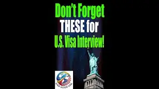 Bring to Your U S  Visa Interview