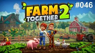 Farm Together 2 #046 - Let's Play