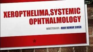 Xeropthelima,all the ocular manifestation of vit.A deficiency,night blindness,bitot's spots, xerosis