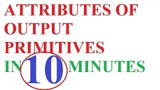 attributes of output primitives in computer graphics | output primitives in computer graphics