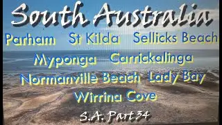 S A  Part 34 Parham St Kilda Sellicks Beach Myponga Carrickalinga Normanville Beach Lady Bay Wirring
