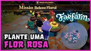 Fae Farm: Miss&atilde;o Beleza Floral - Plante Uma Flor Rosa