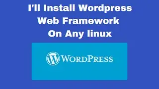 I will do word press Framework  related Gigs On  Any Linux