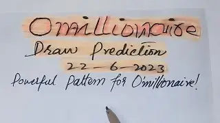 Omillionaire Draw Prediction 22 june 2023 !