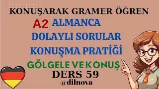 📌 A2 ALMANCA KONUŞARAK ÖĞREN | INDIREKTE FRAGEN | DOLAYLI SORU CÜMLELERİ | 59.DERS 🇩🇪