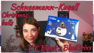 Schneemann - Kugel / Christmas balls von BlueBrixx / CC Blocks Zusammenbau