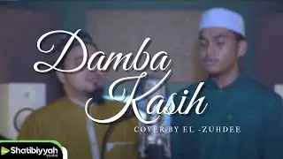 DAMBA KASIH INTEAM | COVER BY EL ZUHDEE