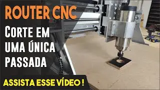 Cortar MDF 15mm em Uma Passada em Router CNC