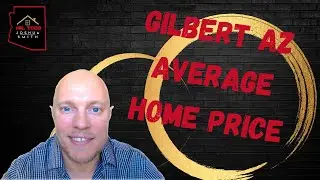 Gilbert AZ Real Estate And Average Home Price In Gilbert AZ with Mr TCOB