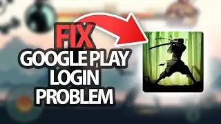 Как исправить проблему со входом в Google Play в приложении Shadow Fight 2 | Пошаговое руководство