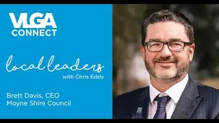 Local Leaders - Brett Davis, CEO, Moyne Shire Council