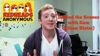 Redheads Anonymous - Behind The Scenes with Sam (Ethan Slater)