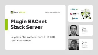 Webinaire Jeedom - Présentation du plugin BACnet Stack Server