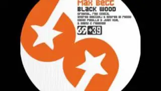 Max Bett - Black Wood (Manu C. Remix) [preview]