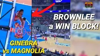 Ginebra import JUSTIN BROWNLEE clean BLOCK THAT SEALS the game | Ginebra vs MAGNOLIA