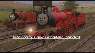 (UNFINISHED) Alled Greedy's apples addaptation
