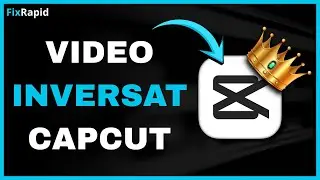 Cum sa inversezi un video in CapCut | FixRapid