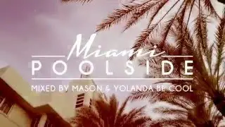 Poolside Miami 2016 - Out Now