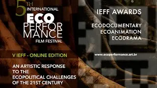 IEFF AWARDS 1 - ECODOCUMENTARY /  ECOANIMATION / ECODRAMA