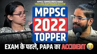 MPPSC 2022 Topper Interview ️&zwj;🔥| Indian Aspirant Show Ft. Priya Maida | Target MPPSC 2025 #mppsc2022