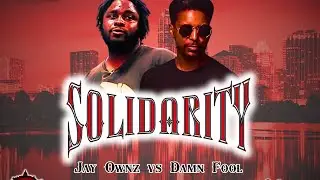 DAMN FOOL vs JAY OWNZ | HOSTED by ONYXX | SOLIDARITY #OSBL #ATX #THAKULTURE