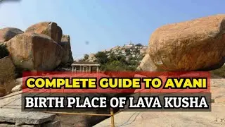 AVANI BETTA - ಲವಕುಶ ಹುಟ್ಟಿದ ಸ್ಥಳ | Ramalingeshwara temple | ಅವನಿ ಬೆಟ್ಟದ ಸಂಪೂರ್ಣ ಇತಿಹಾಸ