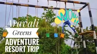 Aravali Greens Resort Adventure Activities | Fun In Aravali Greens | Part 2