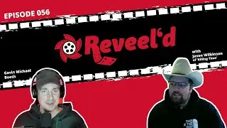 Reveel'd Episode 056 with Gavin Michael Booth and Jason Wilkinson | Horror short film