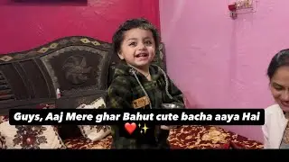 Guys, Aaj Mere ghar Bahut cute bacha aaya Hai❤️✨