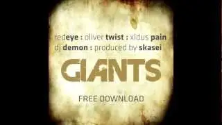 Redeye, Oliver Twist, Xidus Pain, DJ Demon - Giants (prod by Skasei)