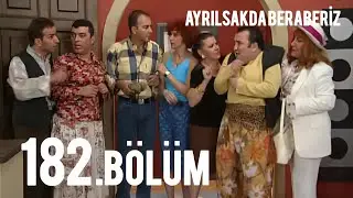 Ayrılsakta beraberiz 182.B&ouml;l&uuml;m 3.sezon ultra hd kalite