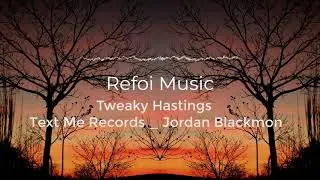 Tweaky Hastings -  Text Me Records  - Jordan Blackmon | No Copyright Music | YouTube Audio Library