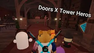 Playing the Tower Heros x Doors Collab! (Roblox)