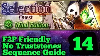 Wotv- Wind selection quest 14- F2P Friendly, No Truststones, sequence guide