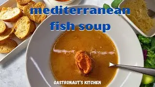 French Provencal Fish Soup Tastier than Michelin Star Restaurants!