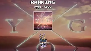 Kygo - KYGO RANKING